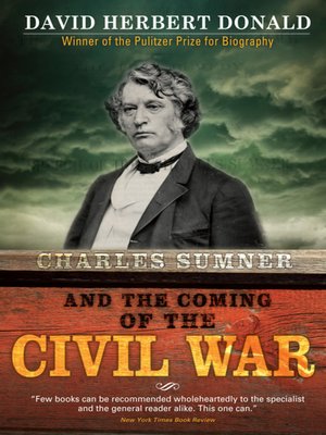 cover image of Charles Sumner and the Coming of the Civil War